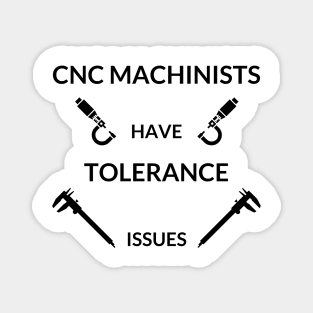 CNC Machinist Have Tolerance issues Magnet