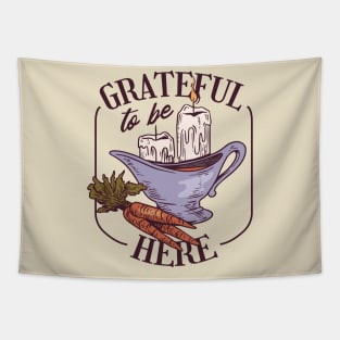 Grateful to be here Tapestry