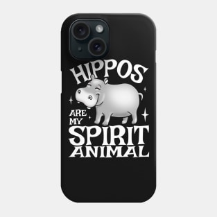 Hippos Are My Spirit Animal Funny Baby Hippo Phone Case