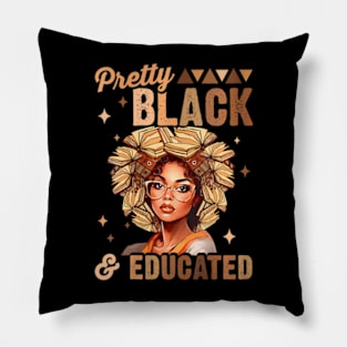 Womens Black History Month Pretty Black And Educated Pillow