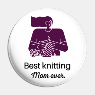 Best Knitting Mom Ever Pin