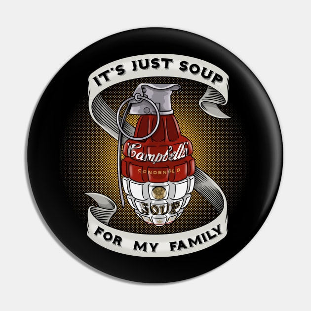 Soup for my family Pin by davemyersillustration