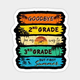 Funny Goodbye 2nd Grade Summer Graduation Teacher, Goodbye School Hello Summer Magnet