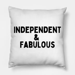 Independent & Fabulous, Singles Awareness Day Pillow