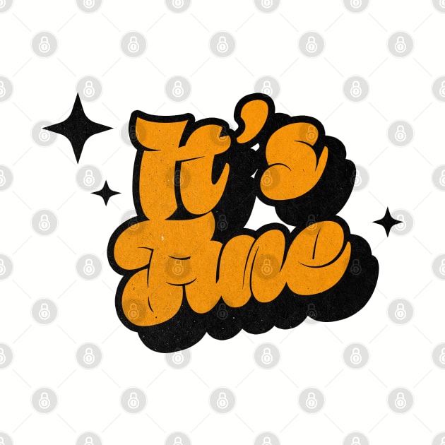 Its Fine - Retro Classic Typography Style by Decideflashy