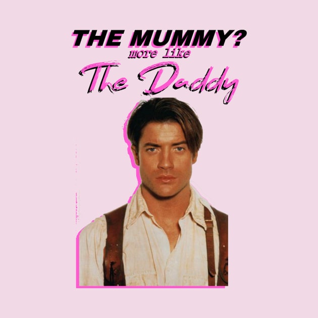 Brendan Fraser - The Mummy? More Like the Daddy by tuffghost