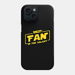 Best Fan In The Galaxy Phone Case