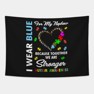 Support For Autism Nephew Stronger Funny Autism Awareness Tapestry