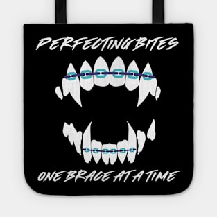 Perfecting bites one brace at a time Tote