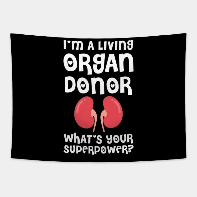 i am a living organ donar Tapestry by SWArtistZone