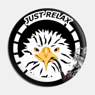 Funny Eagle Just Relax Pin