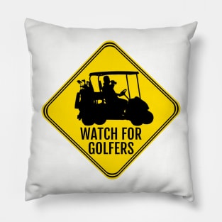 Watch for Golfers Pillow