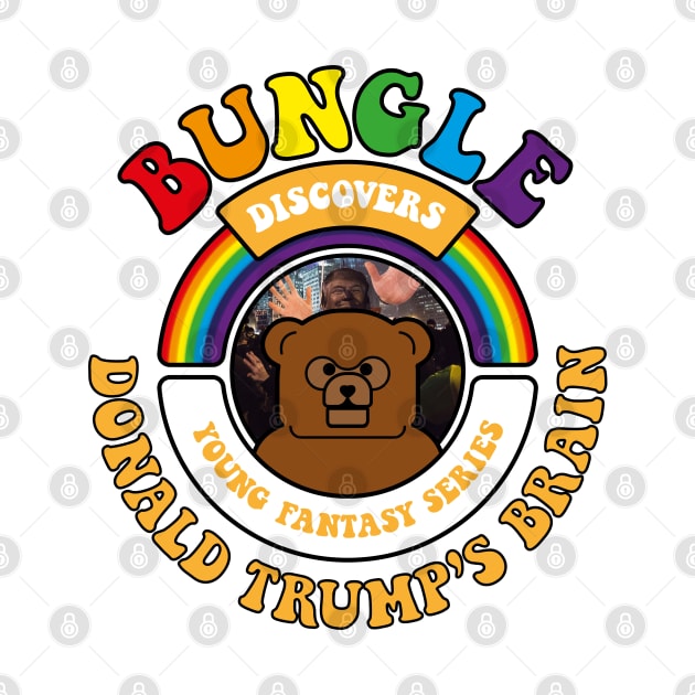 Bungle discovers… Donald Trump's Brain by andrew_kelly_uk@yahoo.co.uk