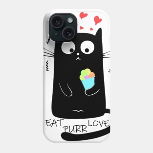 Eat Purr Love Phone Case