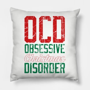 OCD - Obsessive Christmas Disorder Pillow