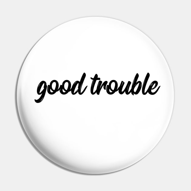 good trouble Pin by IRIS