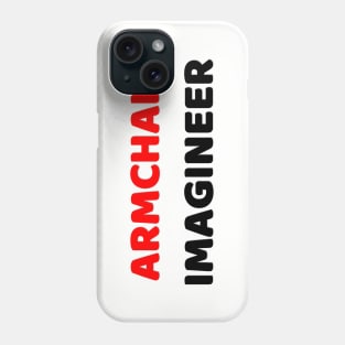 Armchair Imagineer Phone Case