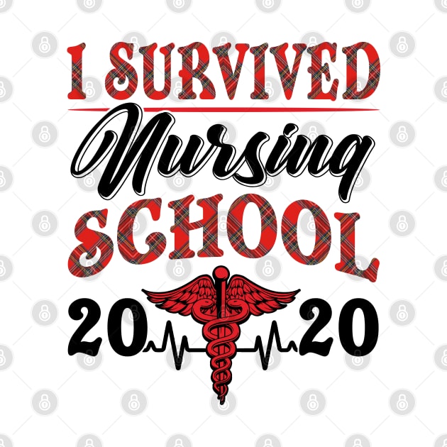 I Survived nursing School 2020 by madyharrington02883