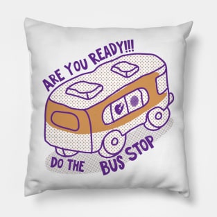 Are You Ready Pillow