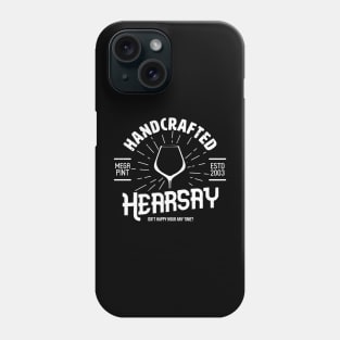 Hearsay Pub - Mega Pint - Beer Wine - White Phone Case