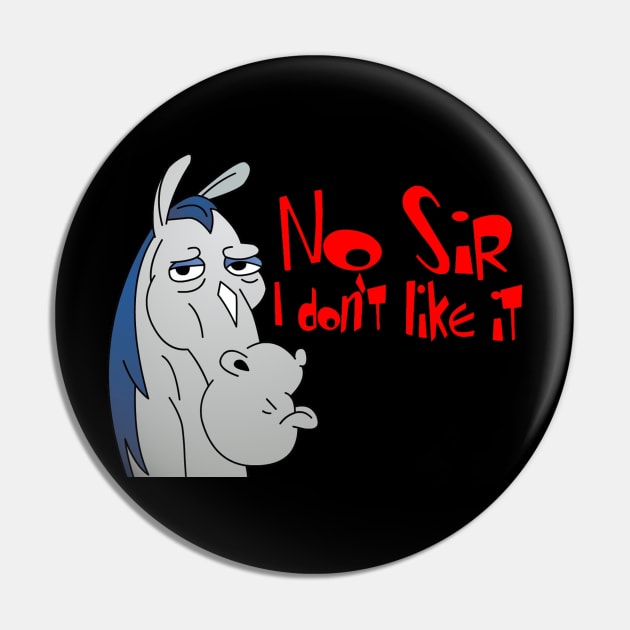 No sir, I don't like it. Pin by TEEVEETEES