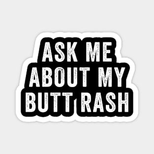 Ask me about my rash Funny Magnet