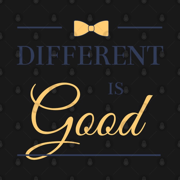 Different is good by DesignArtsShop