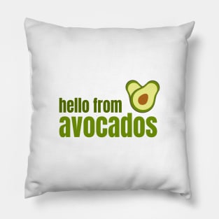 Hello from Avocados Diet Pillow