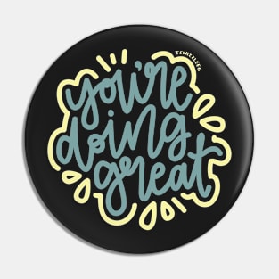 You're Doing Great - Blue / Yellow Pin