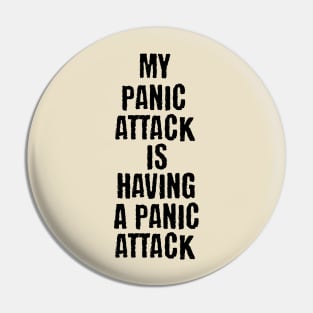 Panic attack Pin