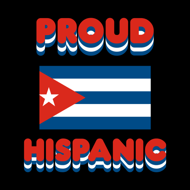 Proud Hispanic by Fly Beyond