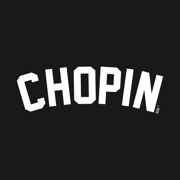 CHOPIN // EST. 1810 by lennoxyz