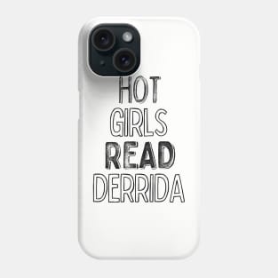 Hot Girls Read Derrida Phone Case