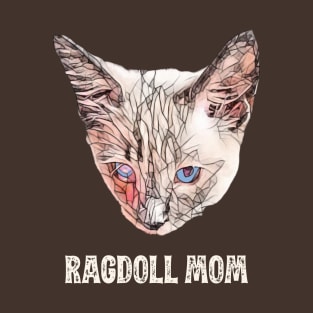 Ragdoll Mom - Ragdoll Cat Mom Design T-Shirt