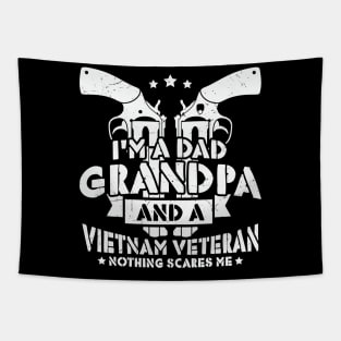 Dad Grandpa And Vietnam Veteran - Nothing Can Scares Me Tapestry