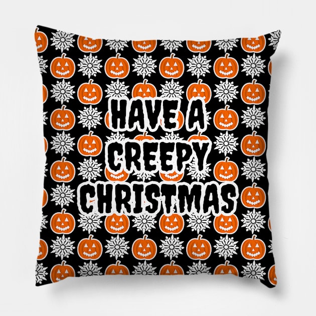 Have A Creepy Christmas Pillow by LunaMay