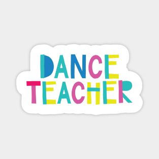 Dance Teacher Gift Idea Cute Back to School Magnet