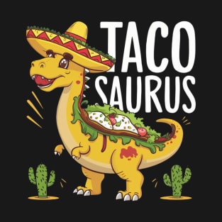 Tacosaurus Taco Dinosaur Funny Dino Cinco De Mayo Mexican T-Shirt