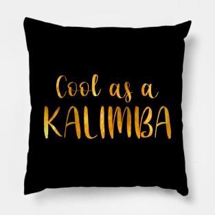 Cool as a Kalimba (golden) Pillow