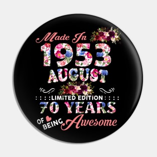 Flower Made In 1953 August 70 Years Of Being Awesome Pin