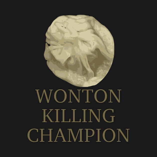 Wonton Killing Champion by dikleyt