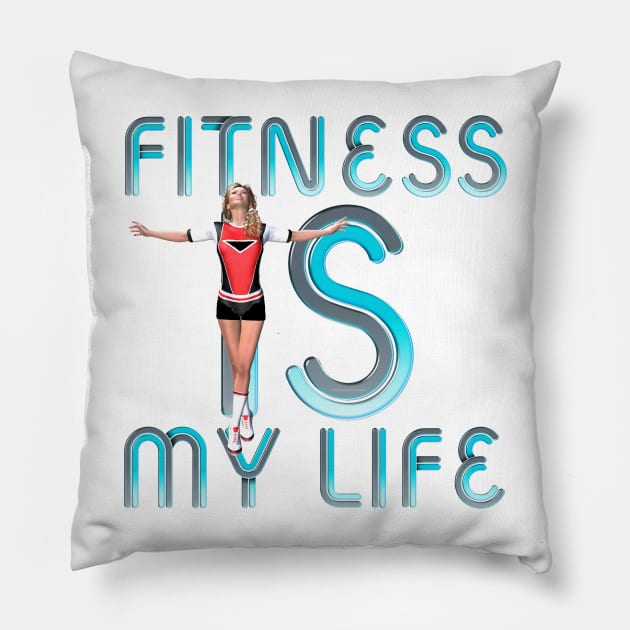 Fitness Is My Life Pillow by teepossible