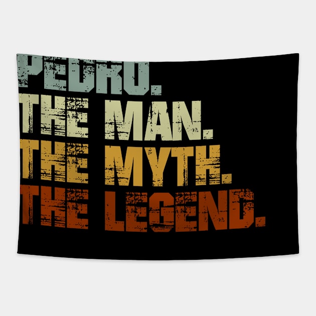 Pedro The Man The Myth The Legend Tapestry by designbym