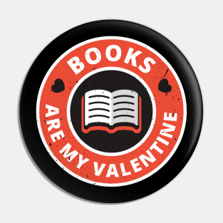 BOOKS are my Valentine Pin