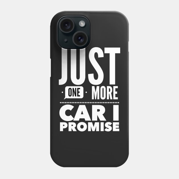 Just one more car I promise Phone Case by captainmood