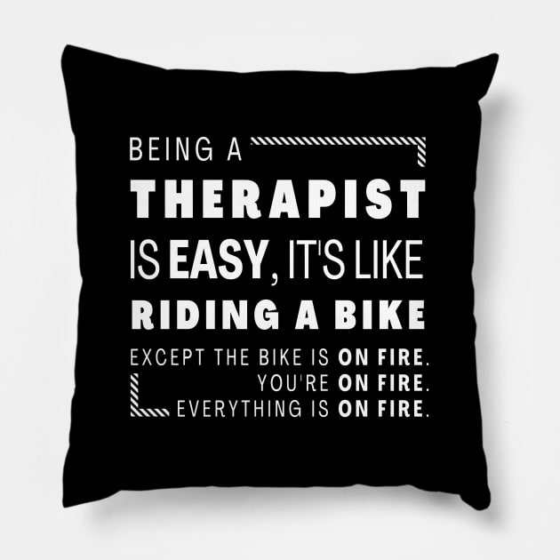 Therapist Easy Funny Pillow by sparkling-in-silence