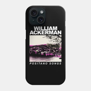 William Ackerman Positani Songs Phone Case