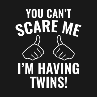 I'm Having Twins T-Shirt