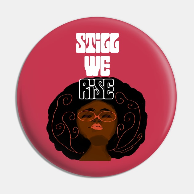 Still We Rise Pin by gpam