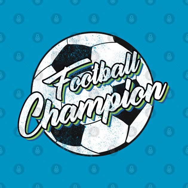 Football champion by ArtStopCreative